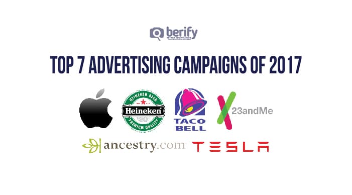 Top 7 Advertising and Marketing Campaigns of 2017