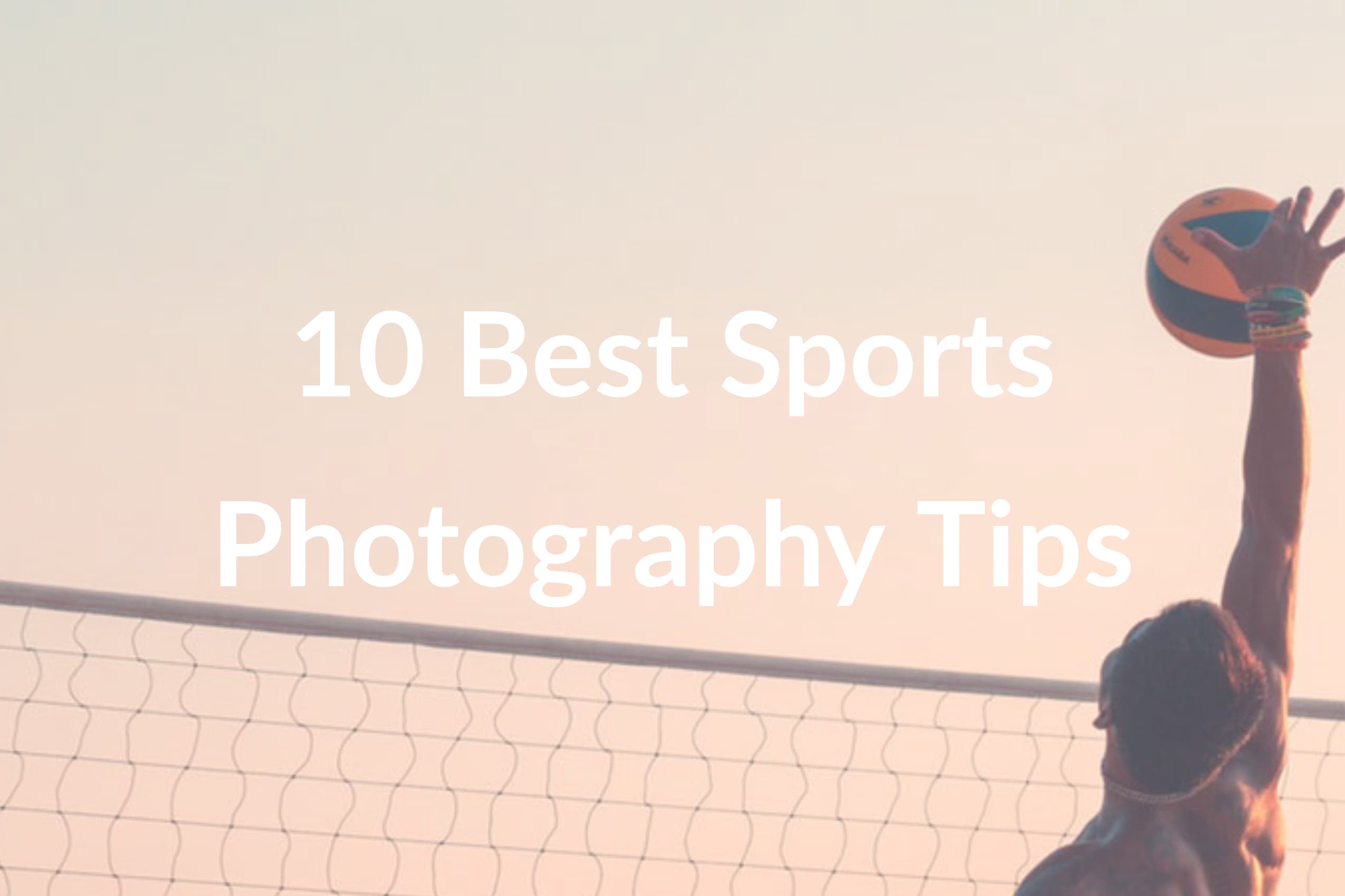10 Practical Sports Photography Tips to Use Today