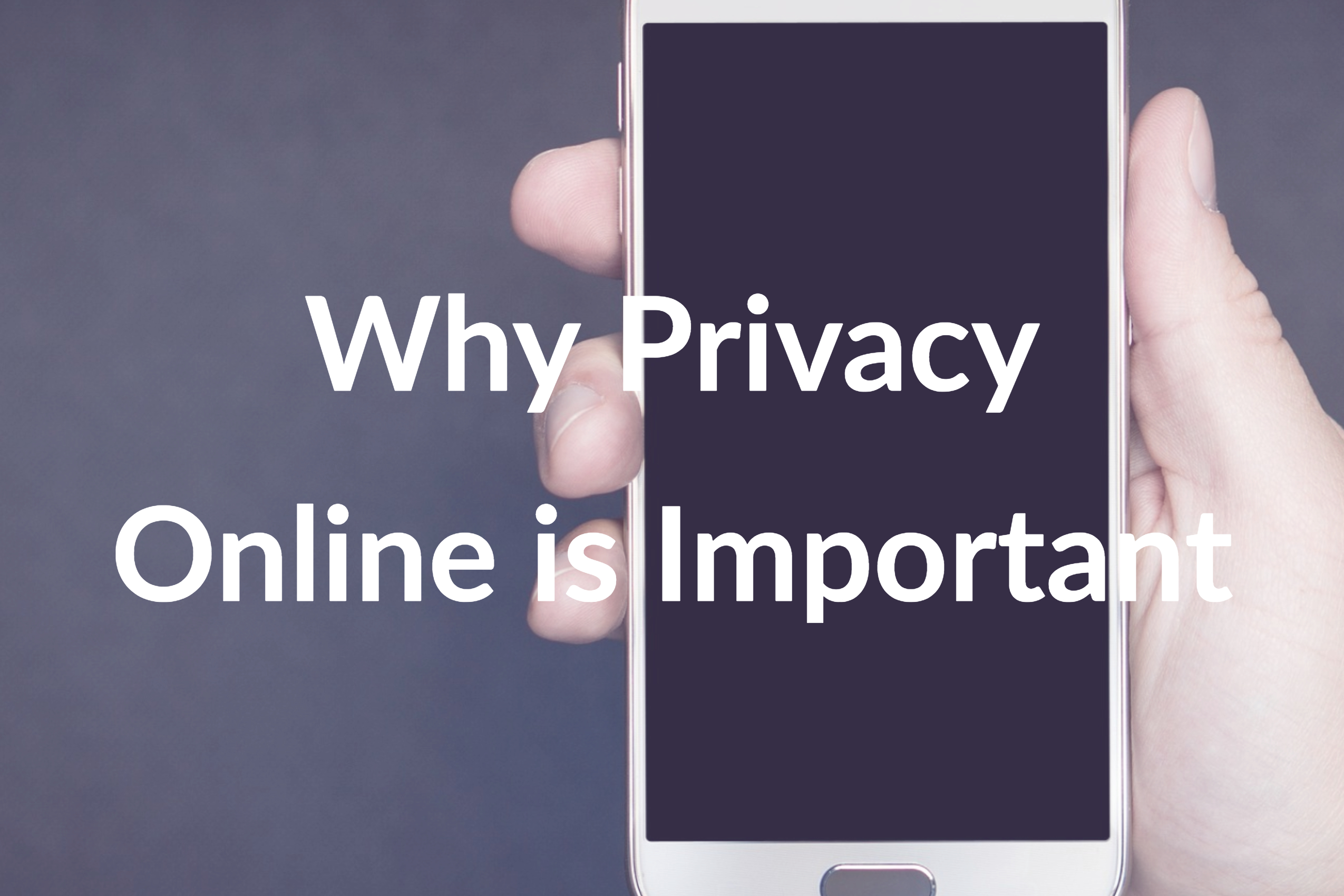 If You Don’t Protect Your Online Privacy Now, You’ll Hate Yourself Later